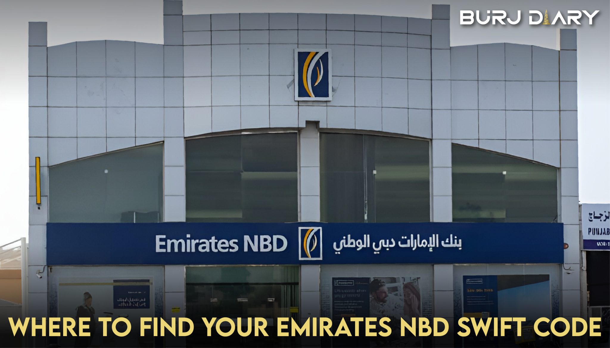 Emirates NBD Swift Code Dubai | EBILAEAD - Burj Diary